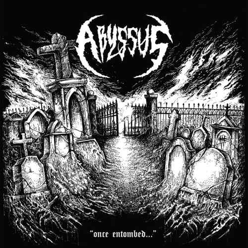 abyssus – once entombed