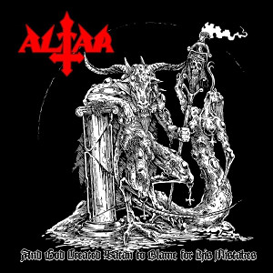 altar [hol] – and god created satan to blame for his mistakes [demo – re-release]