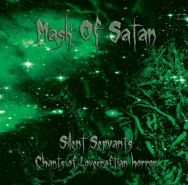 mask of satan – silent servants (chants of lovecraftian horror)