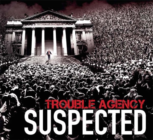 trouble agency – suspected