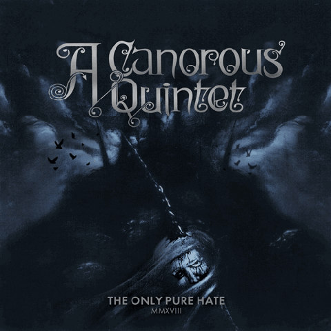 a canorous quintet – the only pure hate mmxviii