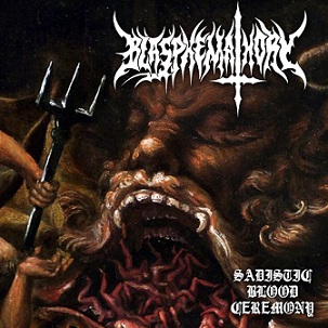 blasphemathory – sadistic blood ceremony [ep]