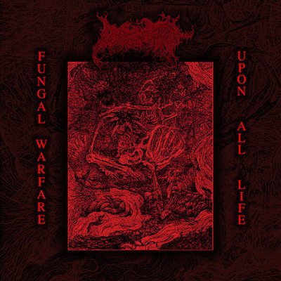 blood spore – fungal warfare upon all life [ep]