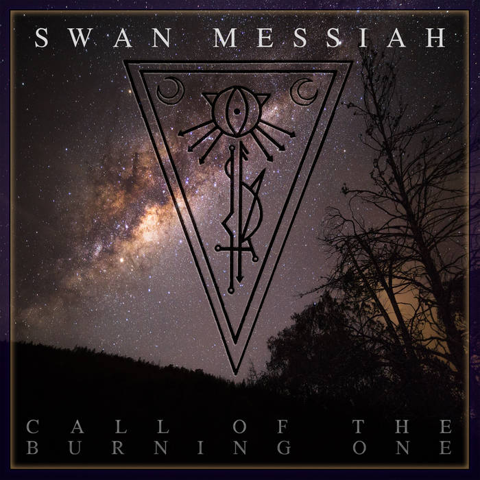 swan messiah – call of the burning one