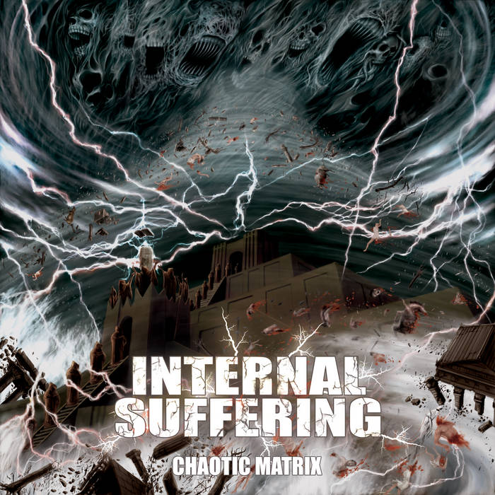 internal suffering – chaotic matrix [re-release]