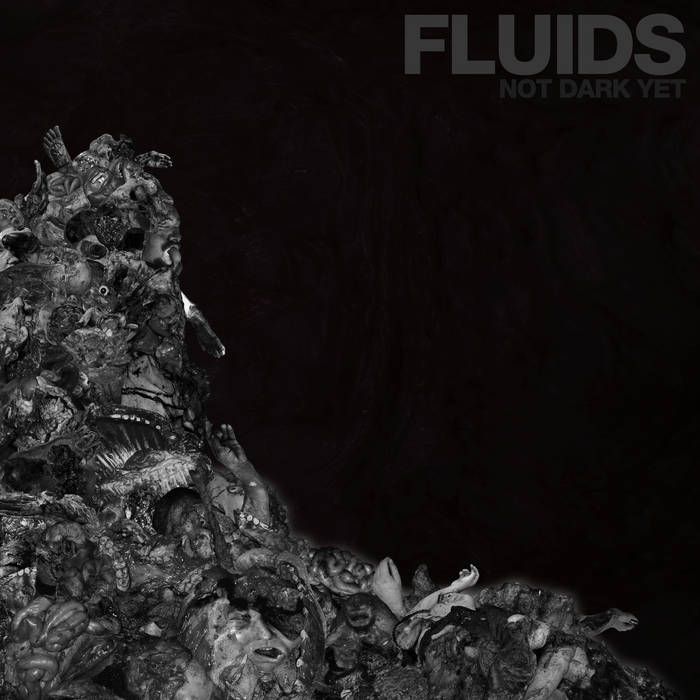 fluids – not dark yet