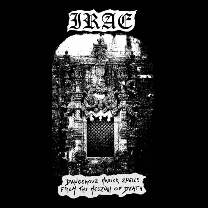 irae – dangerovz magick zpells from the mesziah of death [ep]