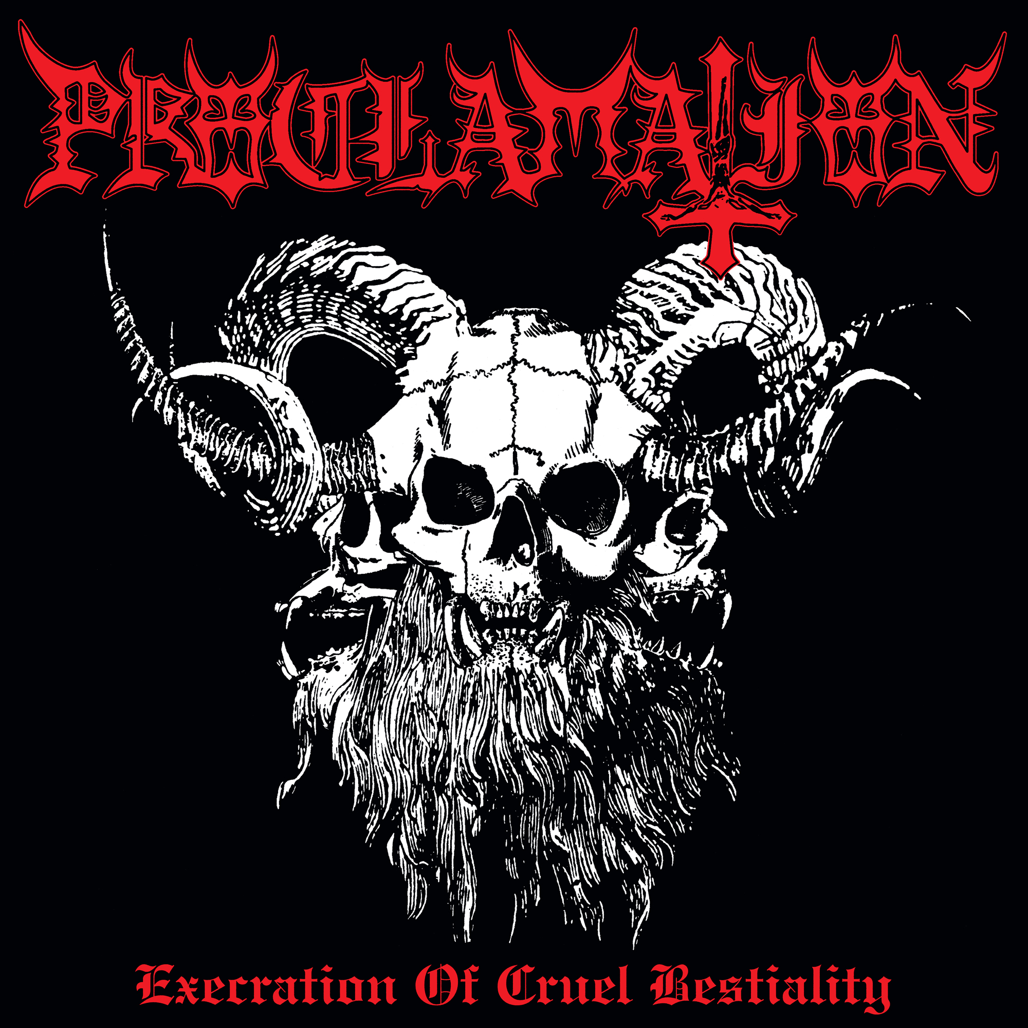 proclamation – execration of cruel bestiality [re-release]