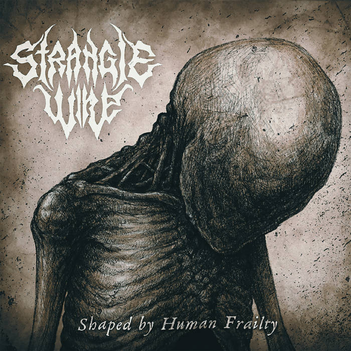 strangle wire – shaped by human frailty