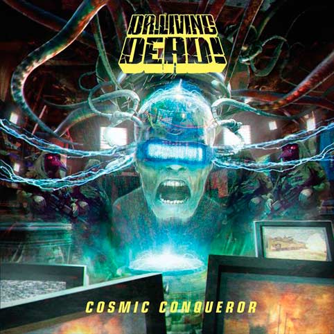 dr. living dead! – cosmic conqueror