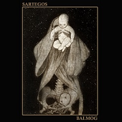 sartegos / balmog – sartegos / balmog [ep – split]
