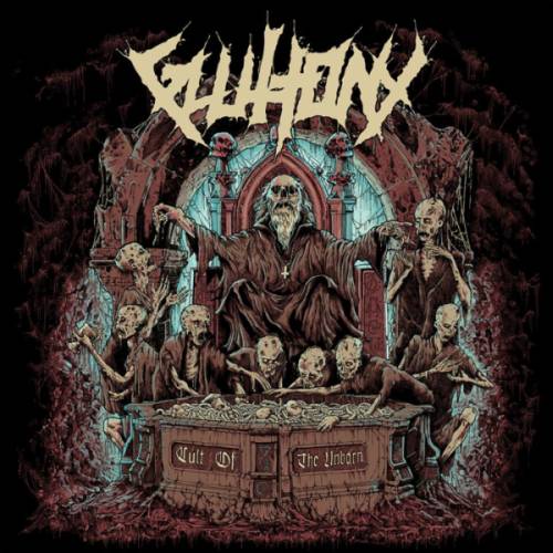 gluttony – cult of the unborn