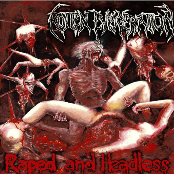 rotten evisceration – raped and headless [demo / re-release]