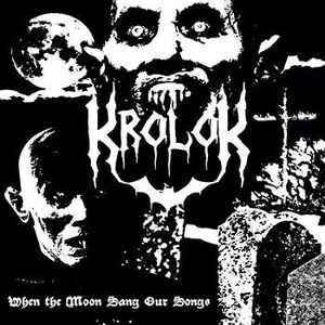 krolok – when the moon sang our songs [demo – re-release]