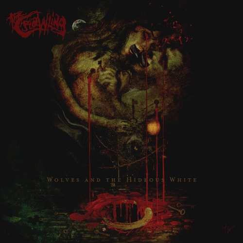 the crawling – wolves and the hideous white