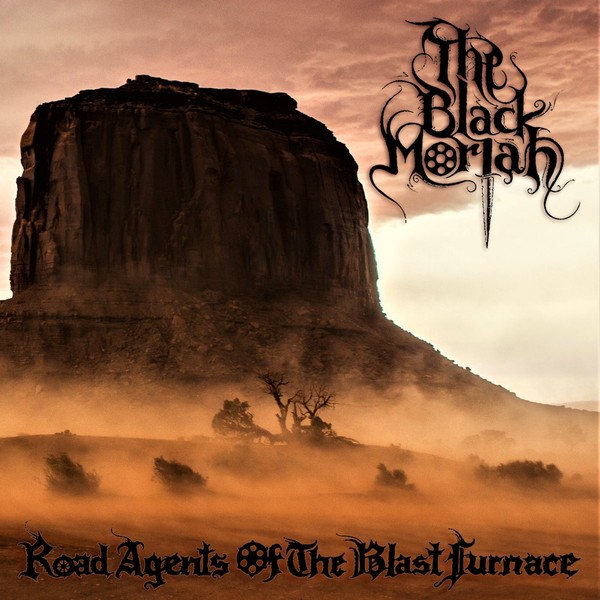 the black moriah – road agents of the blast furnace