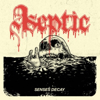 aseptic – senses decay [ep]