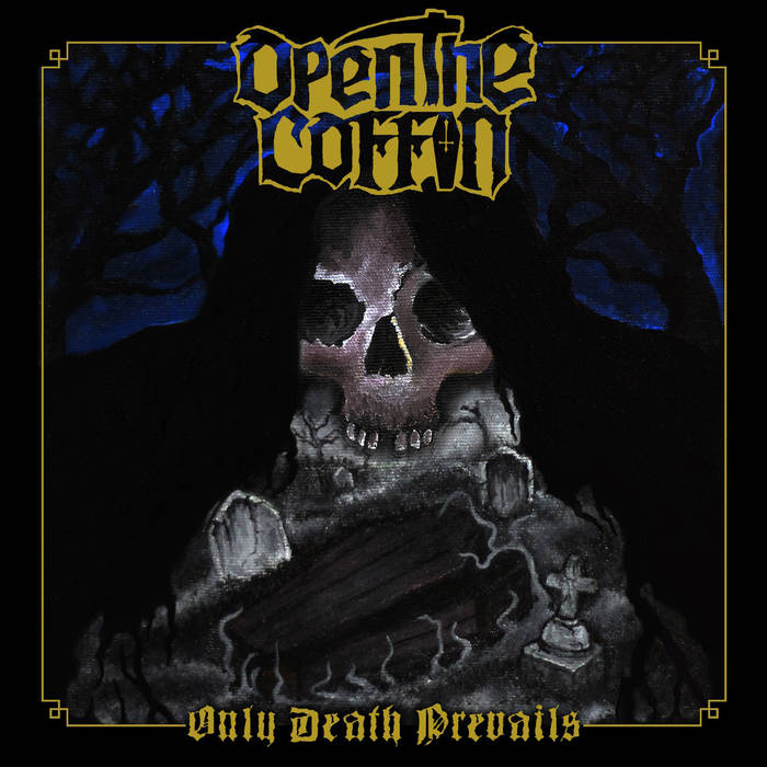open the coffin – only death prevails [ep]