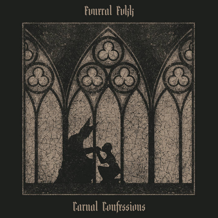 fvneral fvkk – carnal confessions
