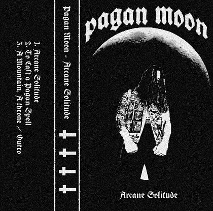 pagan moon – arcane solitude [demo]