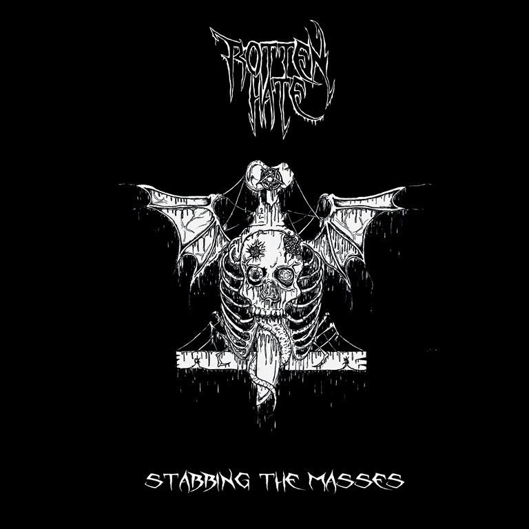 rotten hate – stabbing the masses