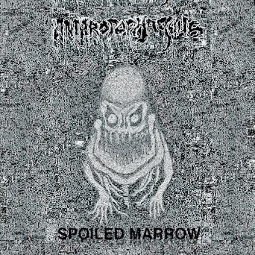 anthropophagous – spoiled marrow [demo]
