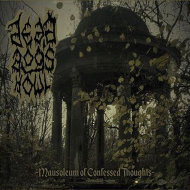 dead dog’s howl – mausoleum of confessed thoughts [demo]