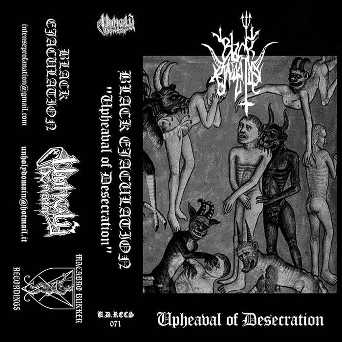 black ejaculation – upheaval of desecration [demo]