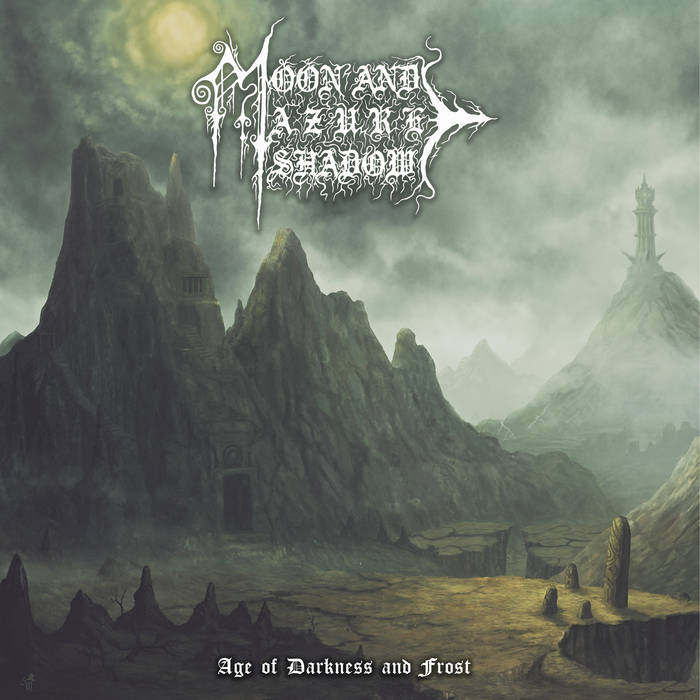 moon and azure shadow – age of darkness & frost