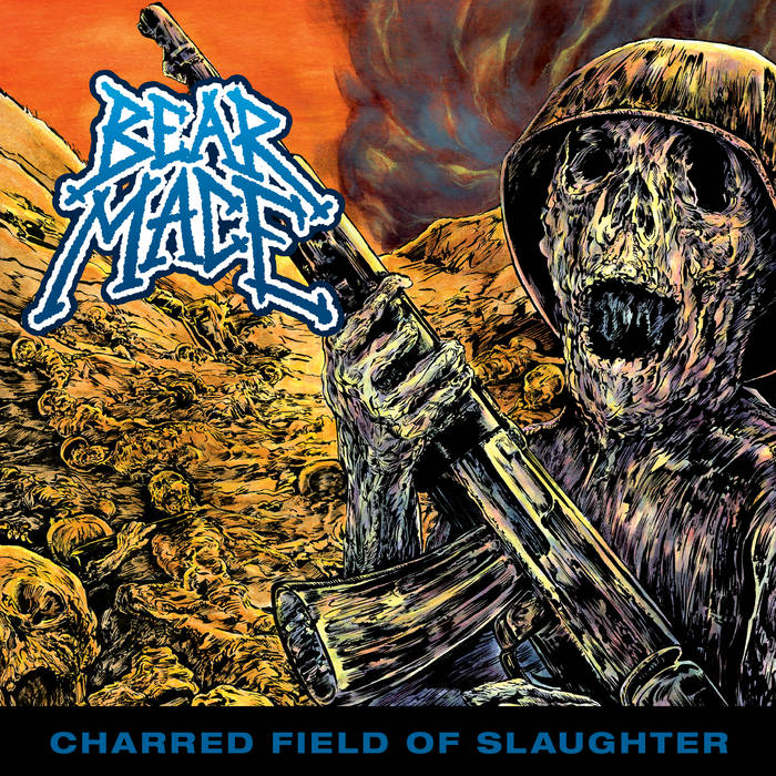 bear mace – charred field of slaughter