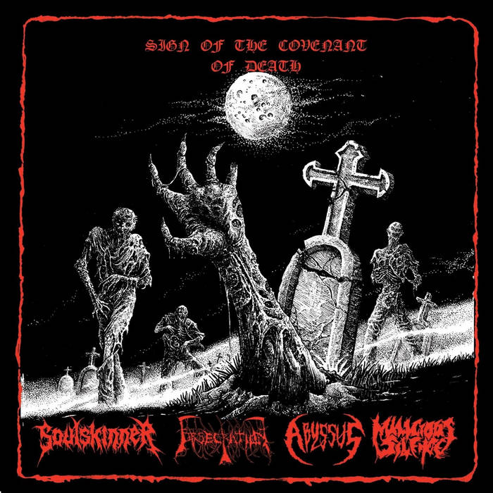 soulskinner / obsecration / abyssus / malicious silence – sign of the covenant of death [split]