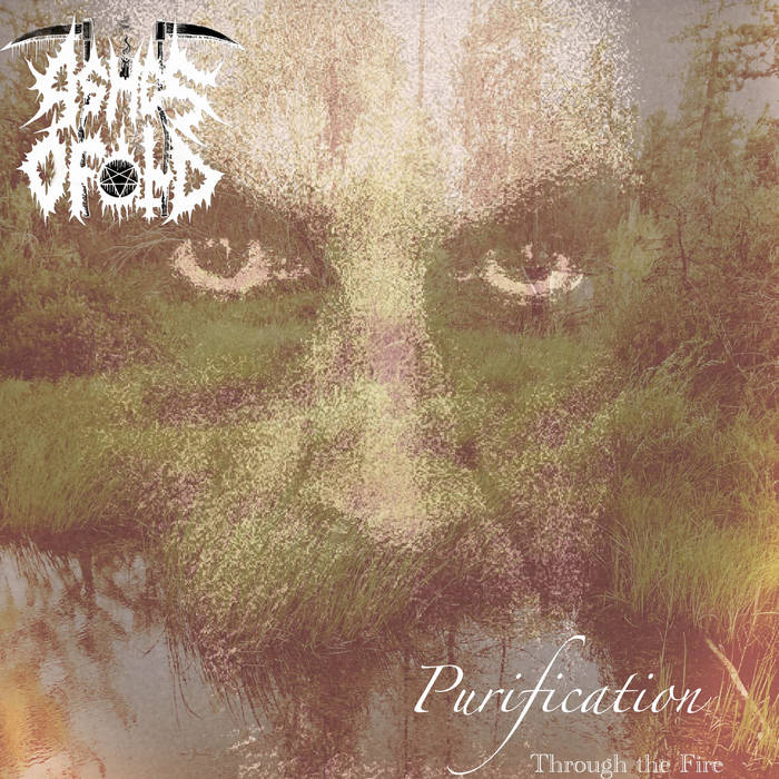 ashes of old – purification (through the fire)