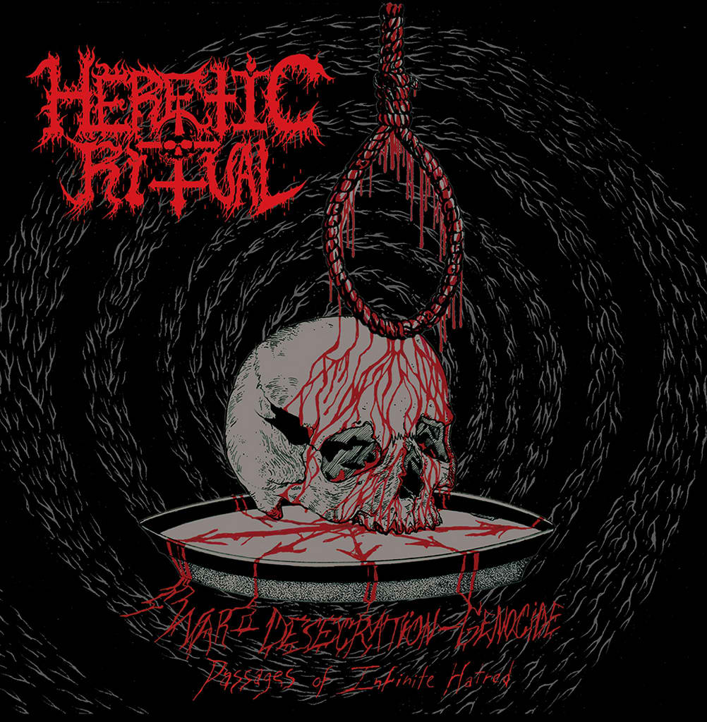 heretic ritual – war – desecration – genocide / passages of infinite hatred