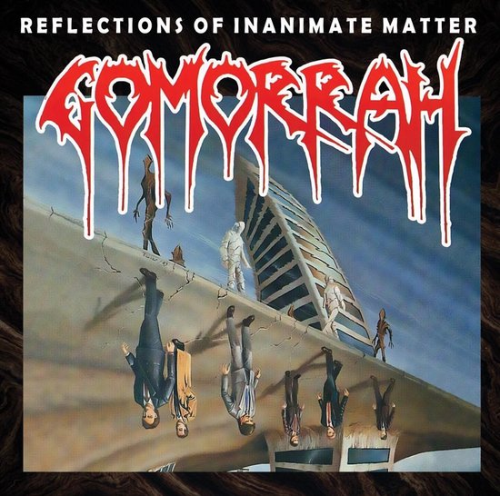 gomorrah – reflections of inanimate matter [re-release]