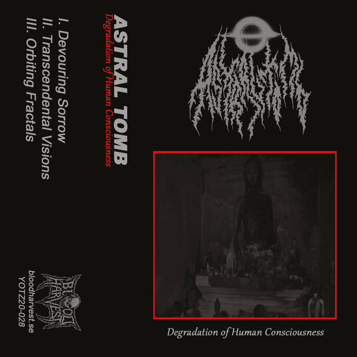 astral tomb – degradation of human consciousness [ep]