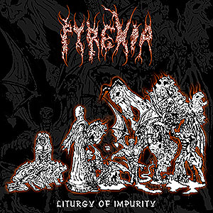 pyrexia – liturgy of impurity [demo / re-release]