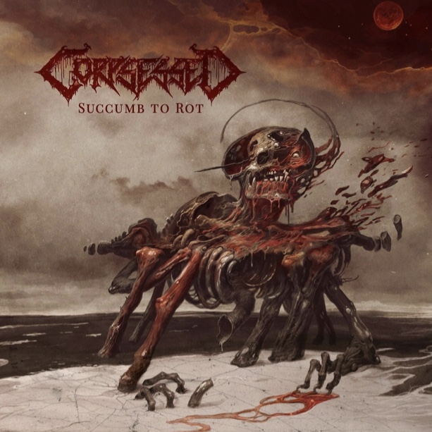 corpsessed – succumb to rot