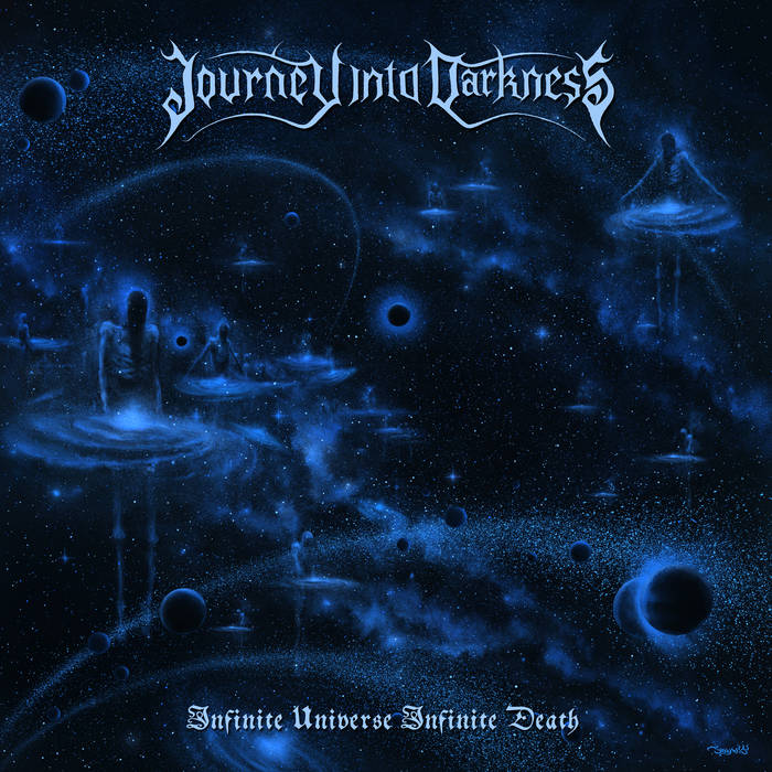 journey into darkness – infinite universe infinite death