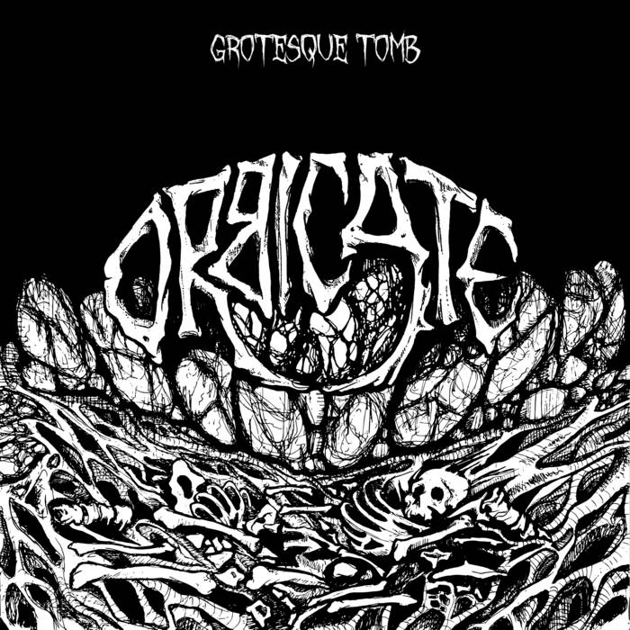 orbicate – grotesque tomb [ep]