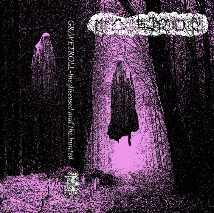 grave troll – the diseased and the hunted [ep]