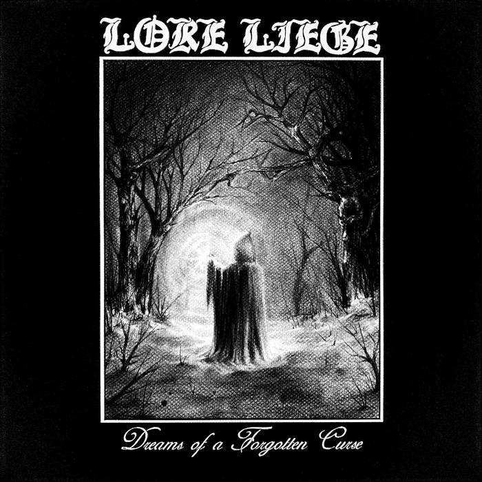 lore liege – dreams of a forgotten curse [ep]
