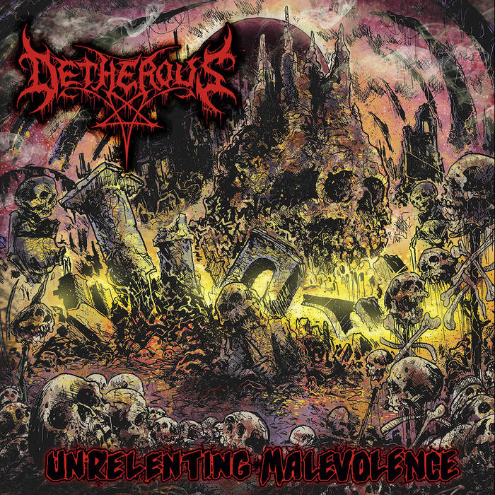 detherous – unrelenting malevolence