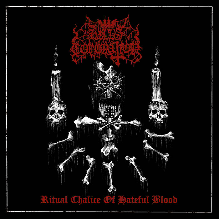 hell’s coronation – ritual chalice of hateful blood