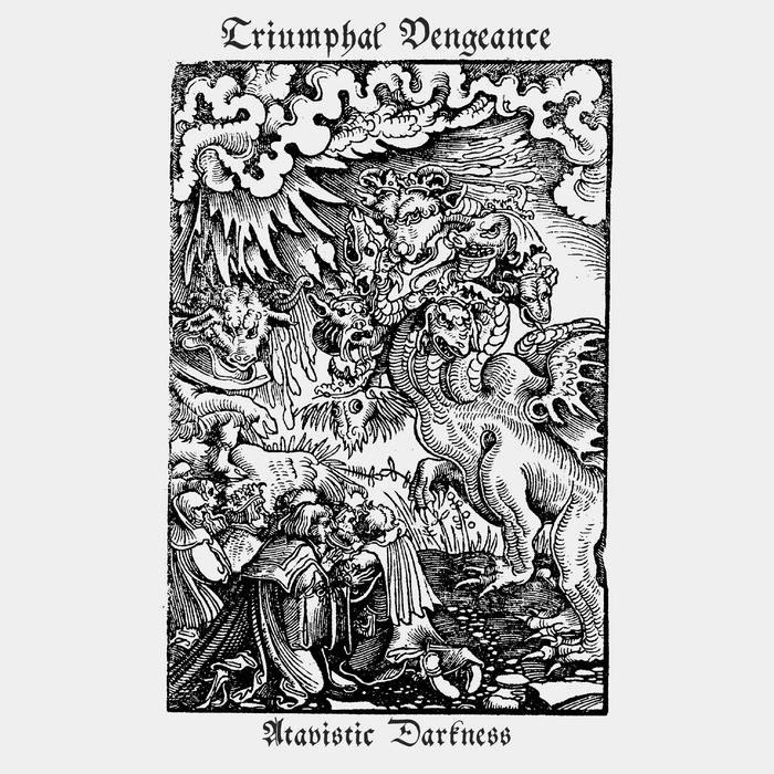 triumphal vengeance – atavistic darkness [ep]