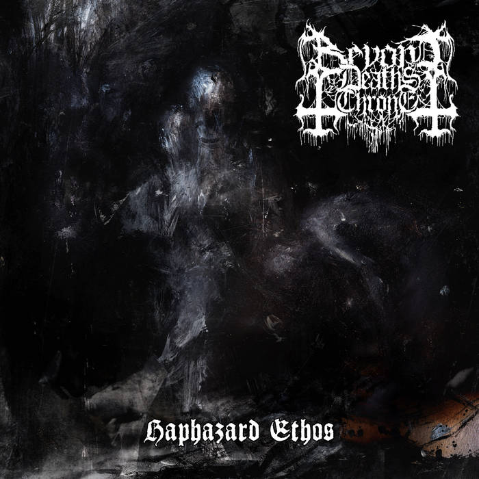 beyond death’s throne – haphazard ethos [ep]