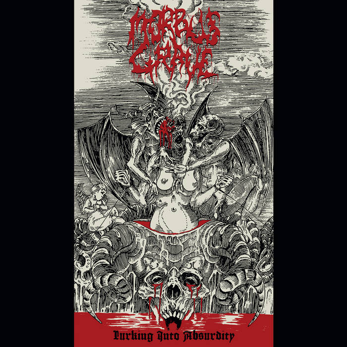 morbus grave – lurking into absurdity