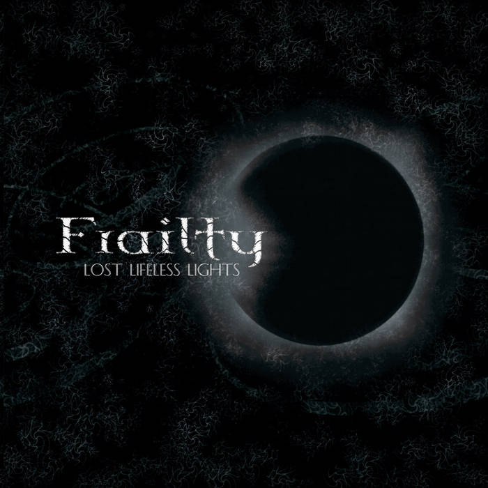 frailty – lost lifeless lights
