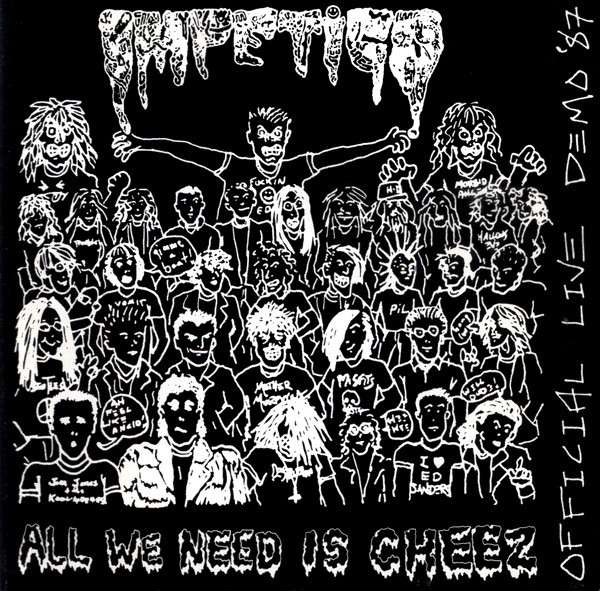 impetigo – all we need is cheez [demo / re-release]