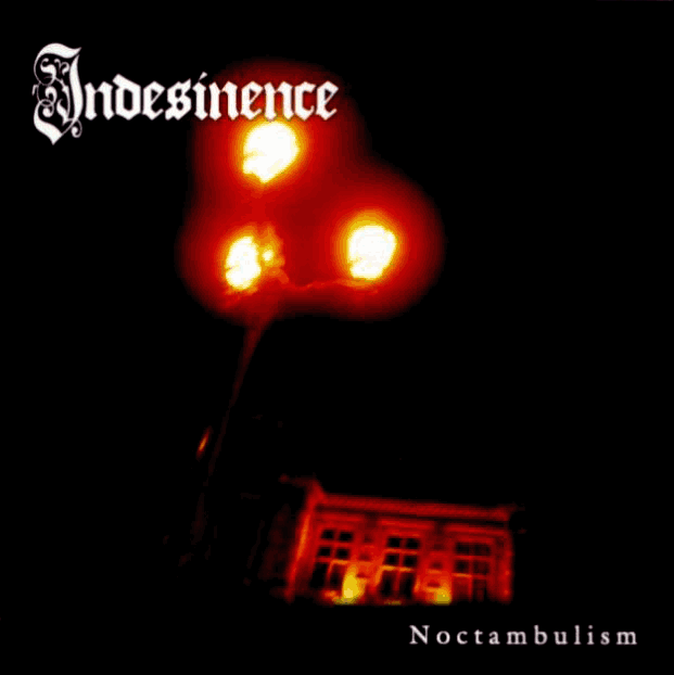 indesinence – noctambulism