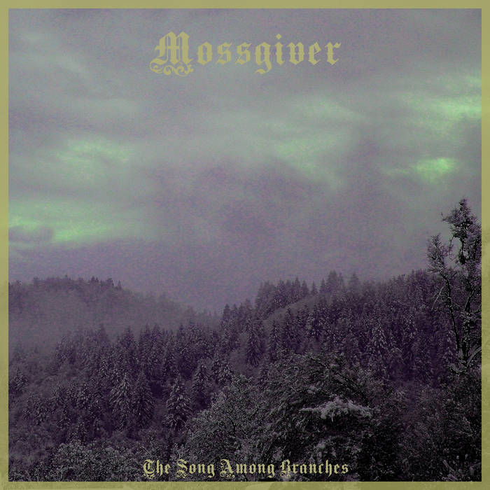 mossgiver – the song among branches